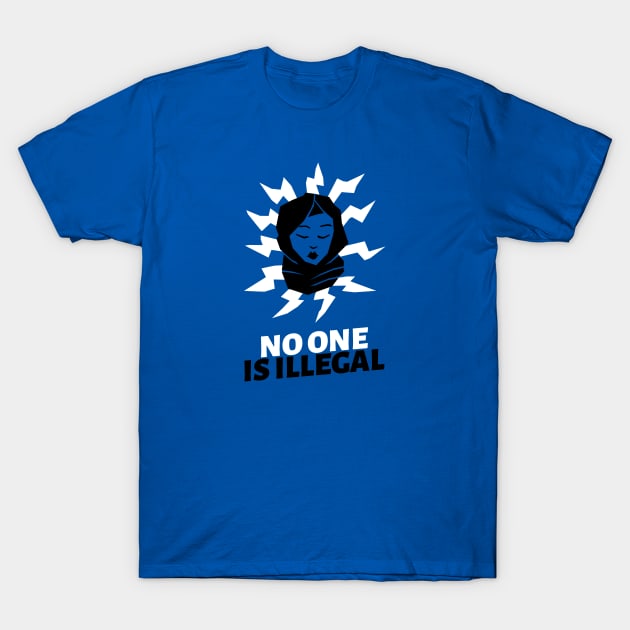 No One Is Illegal T-Shirt by CHADDINGTONS